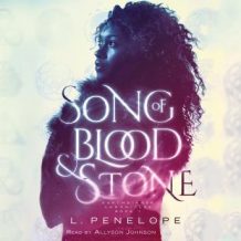 Song of Blood & Stone: Earthsinger Chronicles, Book One