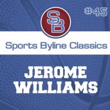 Sports Byline: Jerome Williams