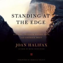 Standing at the Edge: Finding Freedom Where Fear and Courage Meet