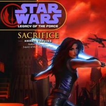 Star Wars: Legacy of the Force: Sacrifice: Book 5