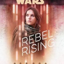 Star Wars Rebel Rising