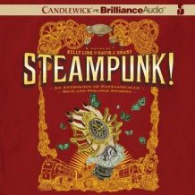 Steampunk! An Anthology of Fantastically Rich and Strange Stories