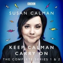 Susan Calman: Keep Calman Carry On: The Complete Series 1 and 2