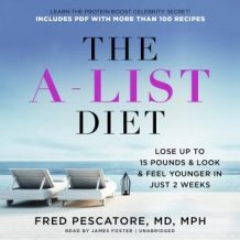 The A-List Diet: Lose up to 15 Pounds and Look and Feel Younger in Just 2 Weeks