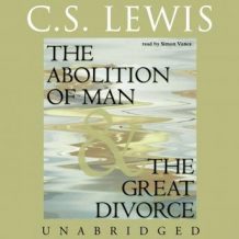 The Abolition of Man and The Great Divorce