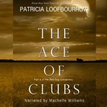 The Ace of Clubs: Part 3 of the Red Dog Conspiracy