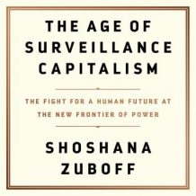 The Age of Surveillance Capitalism: The Fight for a Human Future at the New Frontier of Power