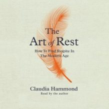The Art of Rest: How to Find Respite in the Modern Age
