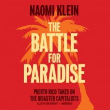 The Battle for Paradise: Puerto Rico Takes On the Disaster Capitalists