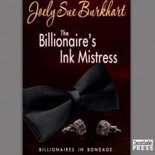 The Billionaire's Ink Mistress: Billionaires in Bondage, Book 2