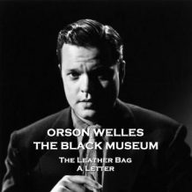 The Black Museum - Volume 12 - The Leather Bag & A Letter