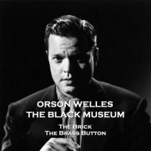 The Black Museum - Volume 3 - The Brick & The Brass Button