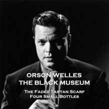 The Black Museum - Volume 7 - The Faded Tartan Scarf & Four Small Bottles