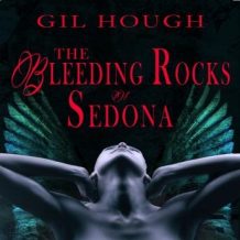 The Bleeding Rocks of Sedona: The fourth novella of The Throne of Hearts