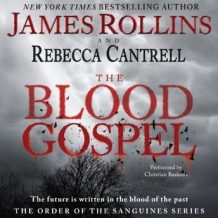 The Blood Gospel: The Order of the Sanguines Series