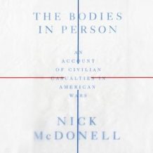 The Bodies in Person: An Account of Civilian Casualties in American Wars