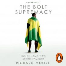 The Bolt Supremacy: Inside Jamaica's Sprint Factory