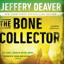 The Bone Collector: The First Lincoln Rhyme Novel