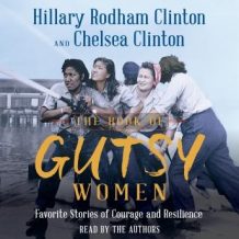The Book of Gutsy Women: Favorite Stories of Courage and Resilience