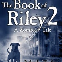 The Book of Riley 2: A Zombie Tale