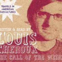 The Call of the Weird: Travels in American Subcultures