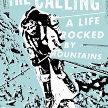The Calling: A Life Rocked by Mountains