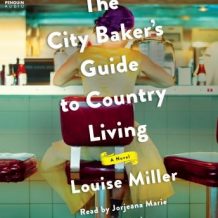 The City Baker's Guide to Country Living