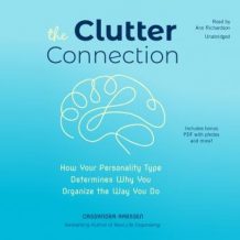 The Clutter Connection: How Your Personality Type Determines Why You Organize the Way You Do