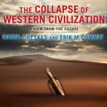 The Collapse of Western Civilization: A View from the Future