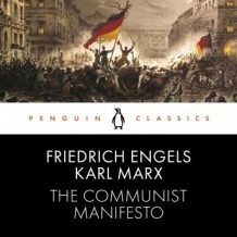 The Communist Manifesto: Penguin Classics