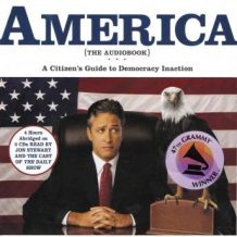 The Daily Show with Jon Stewart Presents America (The Audiobook): A Citizen's Guide to Democracy Inaction