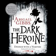The Dark Heroine: Dinner with a Vampire