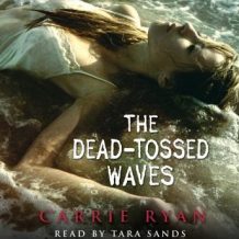 The Dead-Tossed Waves