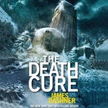 The Death Cure (Maze Runner, Book Three)