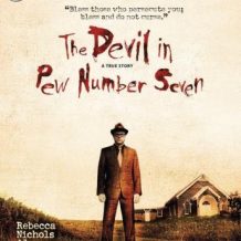 The Devil in Pew Number Seven: A True Story