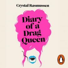 The Diary of a Drag Queen