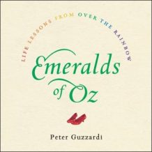 The Emeralds of Oz: Life Lessons From Over the Rainbow
