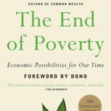 The End of Poverty: Economic Possibilities for Our Time