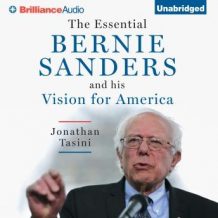 The Essential Bernie Sanders and His Vision for America