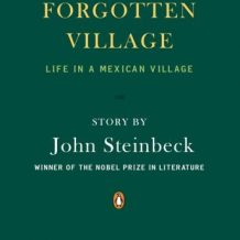 The Forgotten Village: Life in a Mexican Village