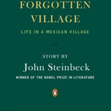 The Forgotten Village: Life in a Mexican Village