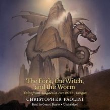 The Fork, the Witch, and the Worm: Tales from Alagasia (Volume 1: Eragon)