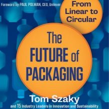 The Future of Packaging: From Linear to Circular