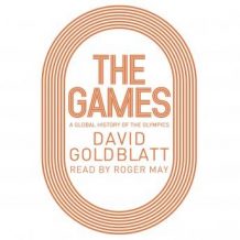 The Games: A Global History of the Olympics