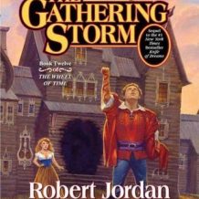 The Gathering Storm: Book Twelve of the Wheel of Time