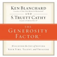 The Generosity Factor: Discover the Joy of Giving Your Time, Talent, and Treasure