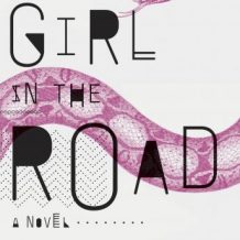 The Girl in the Road: A Novel