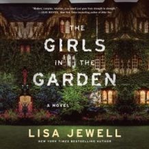 The Girls In the Garden: A Novel