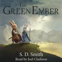 The Green Ember: The Green Ember Book I