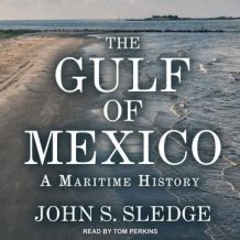 The Gulf of Mexico: A Maritime History